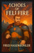 Echoes of Fellfire by Fred E. Hasenbuhler