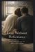 Love Without Performance: What Connection Looks Like When No One Is Watching by Matthew Petchinsky