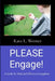 Please Engage! by Kara L. Werner