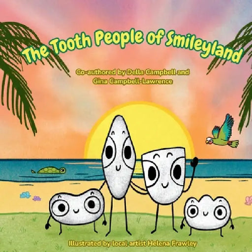 The Tooth People of Smileyland by Della Campbell, Gina Lawrence