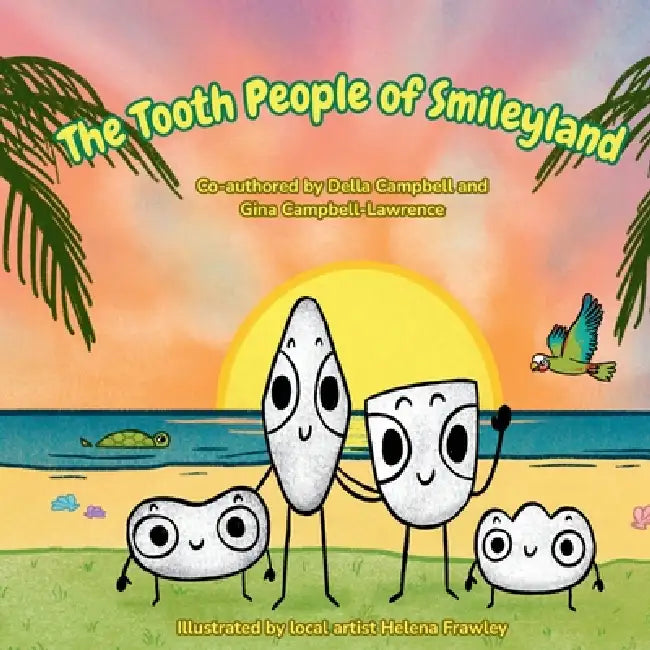 The Tooth People of Smileyland by Della Campbell, Gina Lawrence
