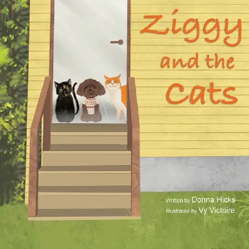 Ziggy and the Cats by Donna Hicks