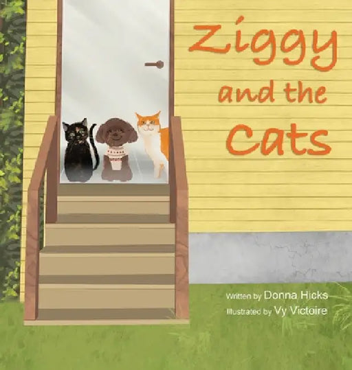 Ziggy and the Cats by Donna Hicks