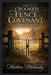The Crooked Fence Covenant: Backwoods Boundaries and Witch Wealth by Matthew Petchinsky