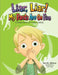 Liar Liar, My Pants Are On Fire! by Derek Gibson, Aadil Khan