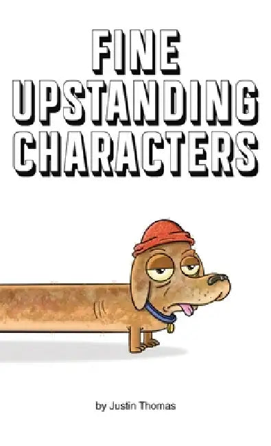 Fine Upstanding Characters by Thomas Aquinas