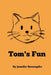 Tom's Fun by Jennifer Doverspike