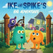 Ike And Spike's: Big Adventure by Angela Giannette