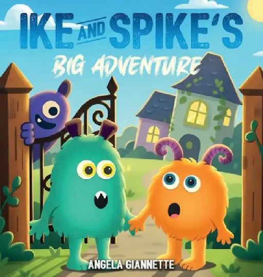 Ike And Spike's: Big Adventure by Angela Giannette, Callaghan Publications