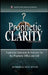 Prophetic Clarity: Exploring Questions & Answers for the Prophetic Office and Gift by Roderick Levi Evans