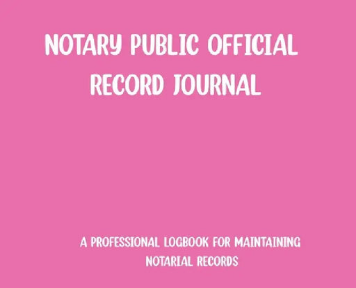 Notary Public Official Record Journal- Pink by Rsn