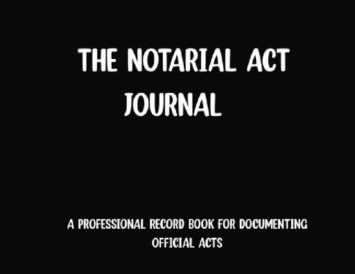 The Notarial Act Journal- Black by Rsn
