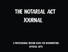The Notarial Act Journal- Black by Rsn