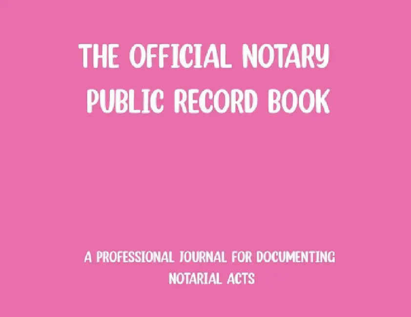 The Official Notary Public Record Book-Pink by Rsn