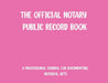 The Official Notary Public Record Book-Pink by Rsn