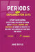 Periods Explained For Guys: Stop Guessing - Everything You Need to Know About Cycles, Cramps, and Cravings in Under 60 Minutes to Become the Supportiv by Jane Doyle
