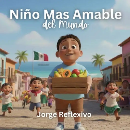 Niño Mas Amable del Mundo: Jorge Reflexivo:: Thoughtful Jorge by Carrie Davis