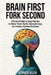 Brain First, Fork Second: A Practical Guide to Using Nutrition for Better Mental Health, Balanced Energy, and Everyday Emotional Resilience by Kennedy Allen
