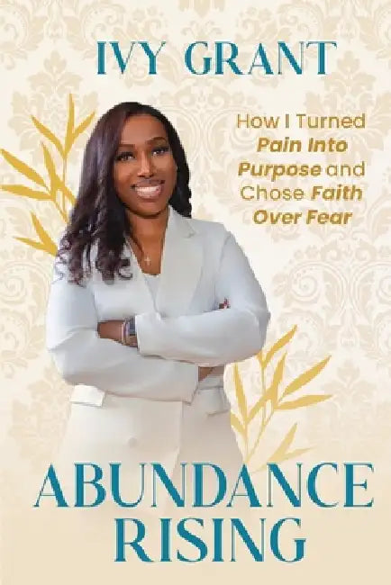 Abundance Rising by Ivy Grant