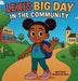 Lexi's Big Day in the Community by Devenus Mitchell