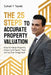 The 25 Steps to Accurate Property Valuation: How to value property faster and easier than you've ever imagined! by Suhail Y. Tayeb