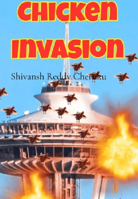 Chicken Invasion by Shivansh Reddy Cheruku