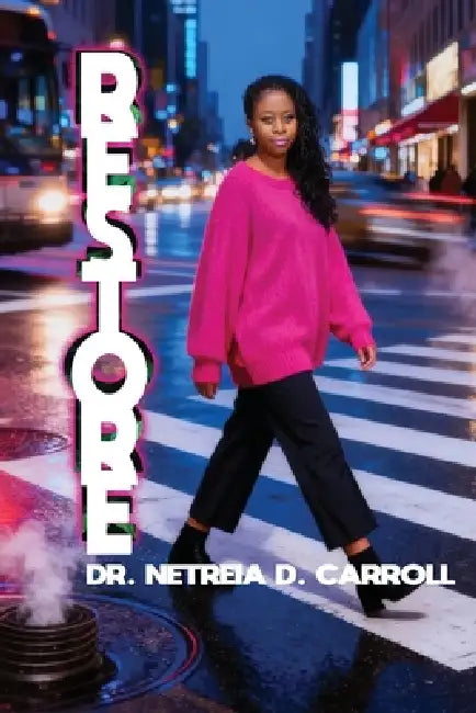 RESTORE Root - Rise - Restore - Book 7 A Year of Devotions in Seven Movements by Carroll