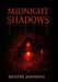 Midnight Shadows by Dustin Johnson