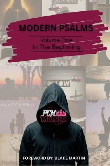 Modern Psalms, Volume One: In the Beginning by Pcm Music