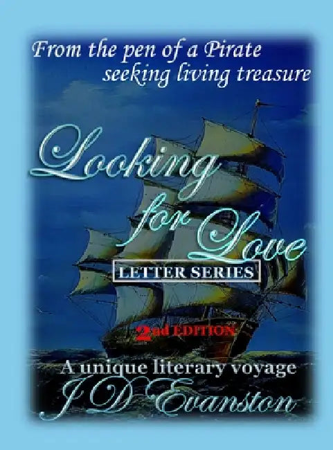 Looking for Love: Letter Series by Captain J. D. Evanston