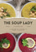 THE SOUP LADY Cook Book by Aundra Lafayette