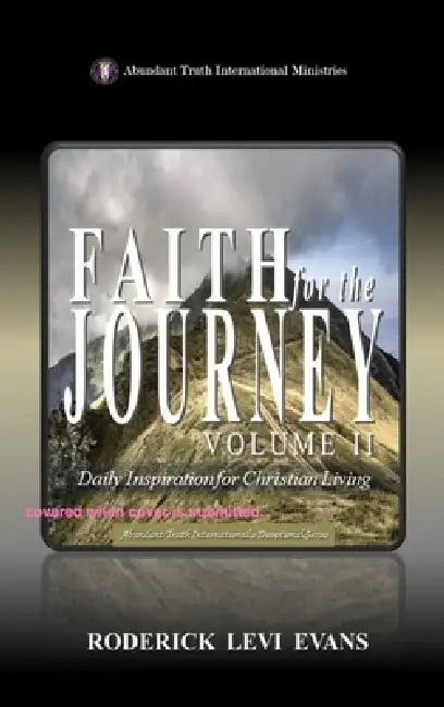 Faith for the Journey (Volume II): Daily Inspiration for Christian Living by Roderick Levi Evans