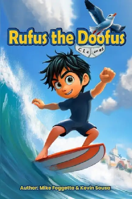 Rufus the Doofus by Mike Foggetta And Kevin Sousa
