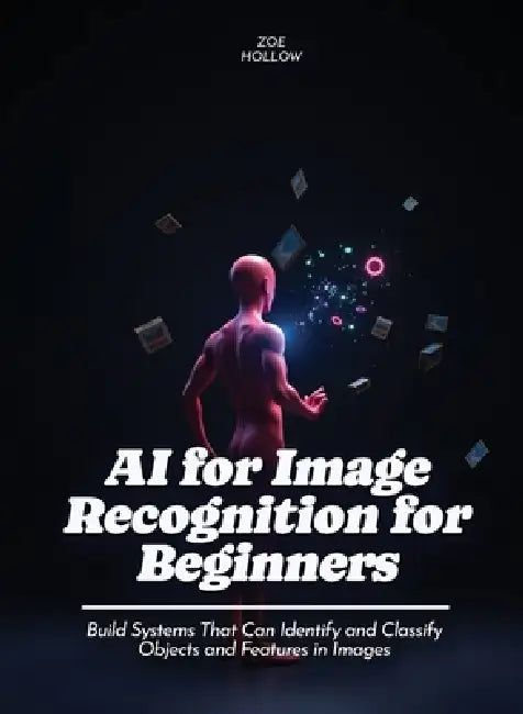 AI for Image Recognition for Beginners: Design and Analyze Experiments to Compare Different Versions of a Product or Feature by Zoe Hollow