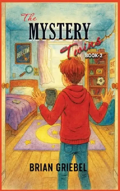 The Mystery Twins (Book 2) by Brian Griebel