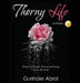Thorny Life: 2nd Edition by Gurinder Abrol
