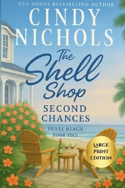 The Shell Shop Second Chances Large Print Edition by Cindy Nichols