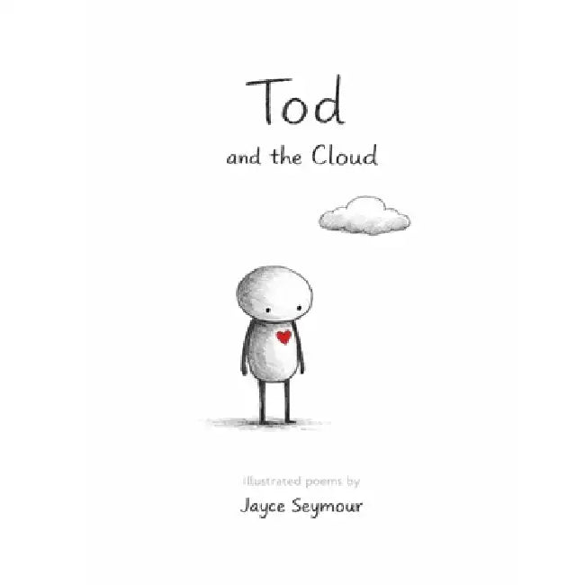 Tod and the Cloud by Jayce M. Seymour
