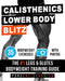 Calisthenics: Lower Body Blitz: Lower Body Blitz by Pure Calisthenics