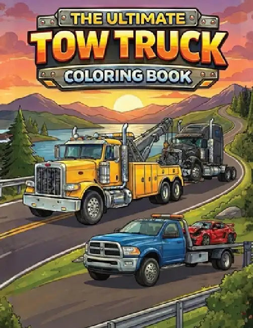 The Ultimate Tow Truck Coloring Book by Coco Bean