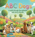 ABC Dogs by Mary Beth Shepherd, Sadie Rose McGuire