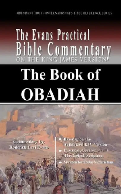 The Book of Obadiah: The Evans Practical Bible Commentary by Roderick Levi Evans
