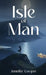 Isle of Man by Jennifer Shannon Cooper