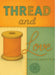 Thread and Love by Ashley McCarthy