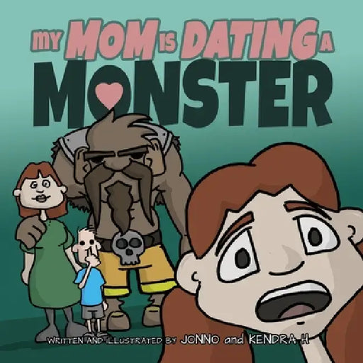My Mom is Dating a Monster by Jonno H