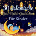 30 Islamische Gute-nacht-geschichten für Kinder: Inspirierende Geschichten über Werte aus dem Koran Ramadan-Geschenk für Kinder by Yusra Hikma