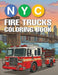 NYC Fire Trucks Coloring Book by Coco Bean