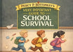 Percy P. Bottomley's Very Important Guide to School Survival by Percy P. Bottomley, Jesse Van Schoonhoven