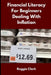 Financial Literacy for Beginners Dealing With Inflation: A Simple Guide to Managing Money, Debt, and Savings When Everything Costs More by Roggie Clark, Raj Clark