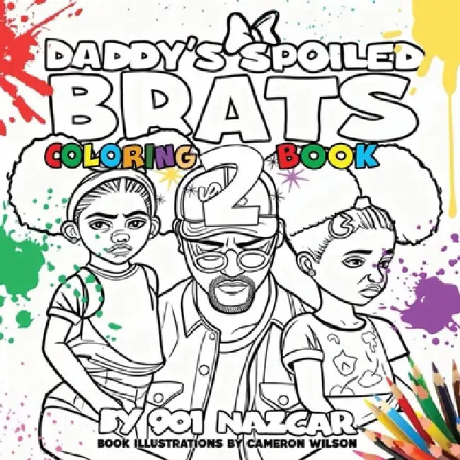 Daddy's Spoiled Brats 2 Coloring Book by 901_nazcar